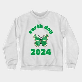 earth day gift 2024 april 22 Crewneck Sweatshirt